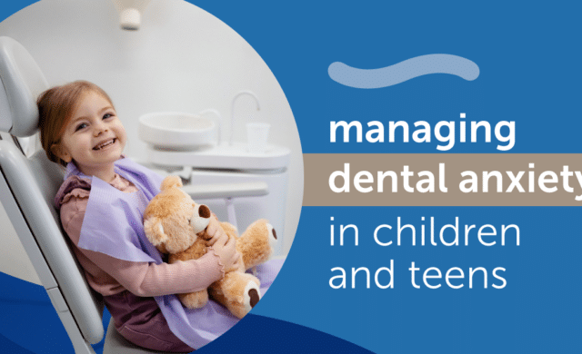 managing dental anxiety in children